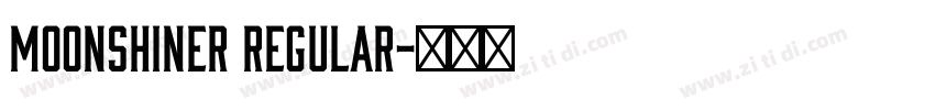 Moonshiner Regular字体转换 Moonshiner Regular字体转换